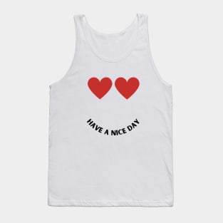 Have a nice day Tank Top